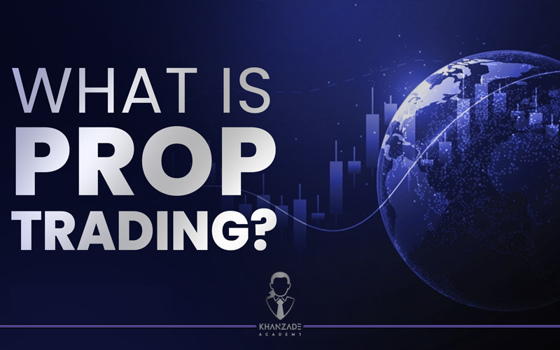 اصطلاحات پراپ تریدینگ و آشنایی با مفاهیم اصلی